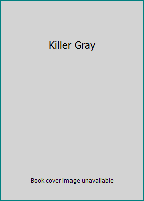 Killer Gray 0532232127 Book Cover