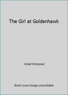 The Girl at Goldenhawk B000X0Z72S Book Cover