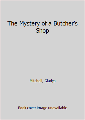 The Mystery of a Butcher's Shop [Large Print] 0753189232 Book Cover