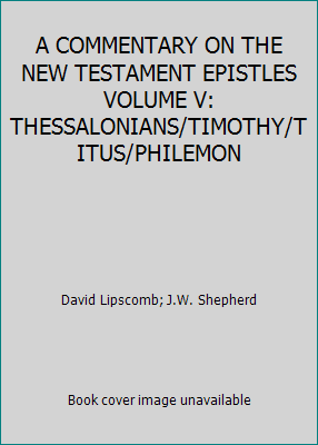 A COMMENTARY ON THE NEW TESTAMENT EPISTLES VOLU... B002PJUN5Q Book Cover