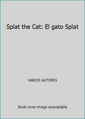 Splat the Cat: El gato Splat [Spanish] 0545273587 Book Cover