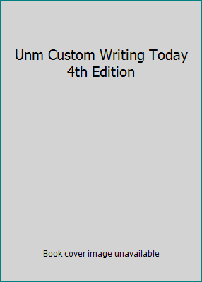 Unm Custom Writing Today 4th Edition 1269358170 Book Cover