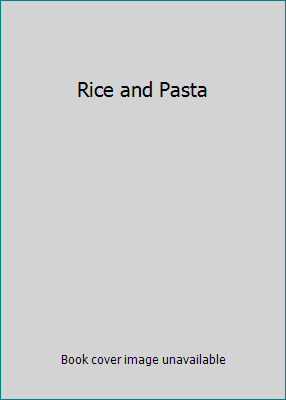 Rice and Pasta 1850790655 Book Cover