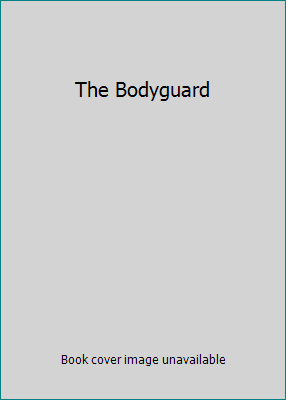 The Bodyguard 0790793024 Book Cover