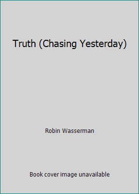 Truth (Chasing Yesterday) 1435227980 Book Cover