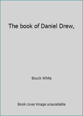 The book of Daniel Drew, B00085USOA Book Cover