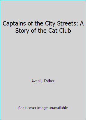 Captains of the City Streets: A Story of the Ca... 0064400700 Book Cover