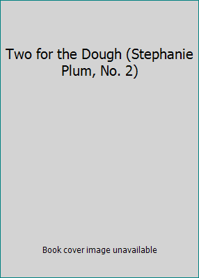 Two for the Dough (Stephanie Plum, No. 2) 0788737236 Book Cover