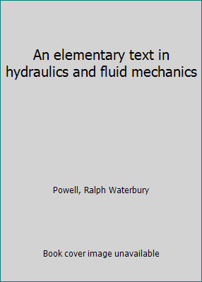 An elementary text in hydraulics and fluid mech... B0007E5ZT0 Book Cover