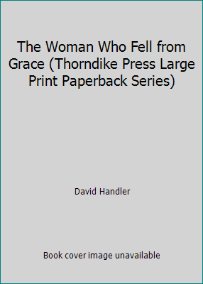 The Woman Who Fell from Grace (Thorndike Press ... [Large Print] 0816155127 Book Cover