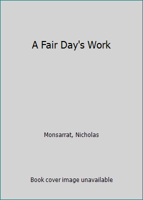 A Fair Day's Work B001KRX40K Book Cover