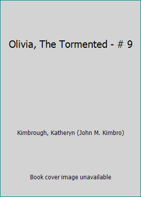 Olivia, The Tormented - # 9 B000NAVI6C Book Cover
