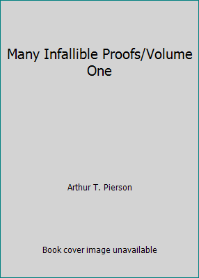 Many Infallible Proofs/Volume One B0041L93Y8 Book Cover