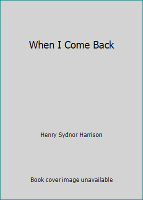 When I Come Back B002J08CIQ Book Cover