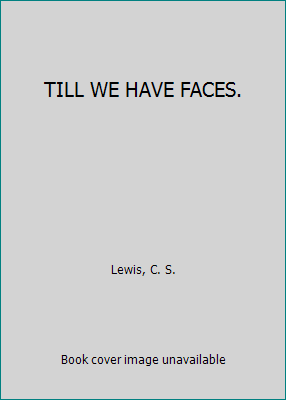 TILL WE HAVE FACES. B00CPRIS50 Book Cover