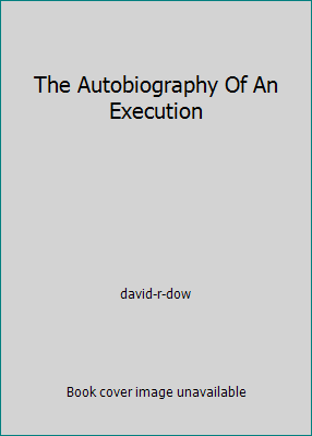 The Autobiography Of An Execution 1455504068 Book Cover