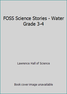 FOSS Science Stories - Water Grade 3-4 1583568425 Book Cover