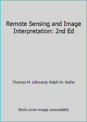Remote Sensing and Image Interpretation: 2nd Ed 047185462X Book Cover