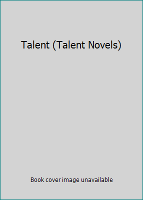 Talent (Talent Novels) 1595142479 Book Cover