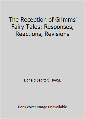 The Reception of Grimms' Fairy Tales: Responses... 0814322077 Book Cover