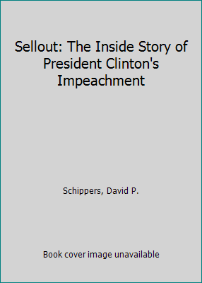 Sellout: The Inside Story of President Clinton'... 1684510627 Book Cover