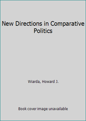 New Directions in Comparative Politics 0813301416 Book Cover