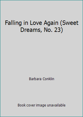 Falling in Love Again (Sweet Dreams, No. 23) 0553244078 Book Cover