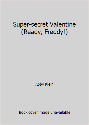 Super-secret Valentine (Ready, Freddy!) 1435206878 Book Cover