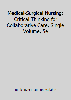 Medical-Surgical Nursing: Critical Thinking for... 0721604463 Book Cover
