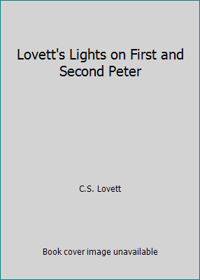 Lovett's Lights on First and Second Peter 0938148508 Book Cover