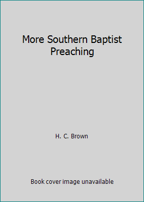 More Southern Baptist Preaching B000O2TF8M Book Cover
