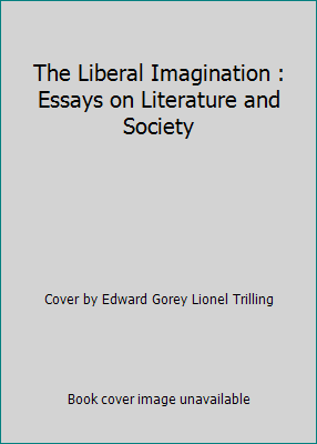 The Liberal Imagination : Essays on Literature ... B01MUNBVFG Book Cover