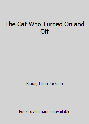 The Cat Who Turned On and Off 0606132554 Book Cover