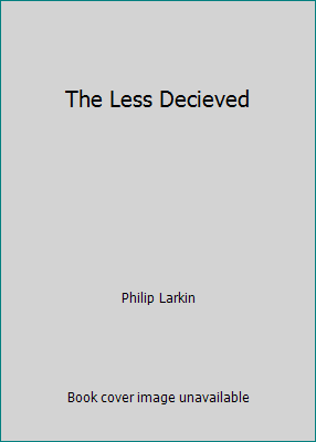 The Less Decieved B07DBRN9JN Book Cover