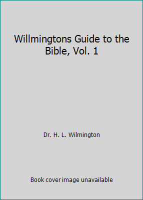 Willmingtons Guide to the Bible, Vol. 1 0842388109 Book Cover