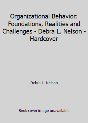 Organizational Behavior: Foundations, Realities... 0314205586 Book Cover