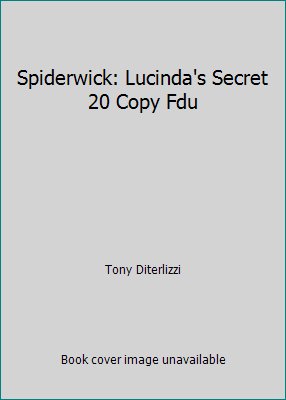 Spiderwick: Lucinda's Secret 20 Copy Fdu 0689031815 Book Cover