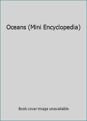 Oceans (Mini Encyclopedia) 1435156420 Book Cover