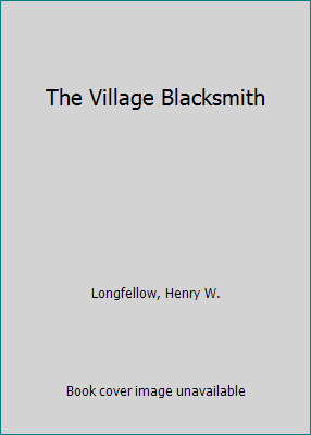 The Village Blacksmith B00SICK9CG Book Cover