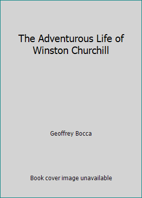 The Adventurous Life of Winston Churchill B00128QKH6 Book Cover