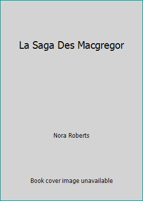 La Saga Des Macgregor 0373481314 Book Cover