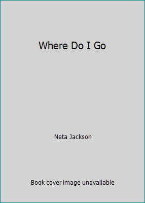 Where Do I Go 1595549188 Book Cover