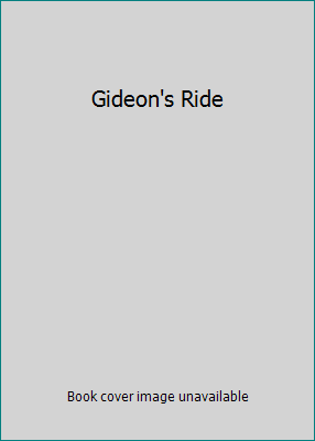 Gideon's Ride B001O86WUY Book Cover
