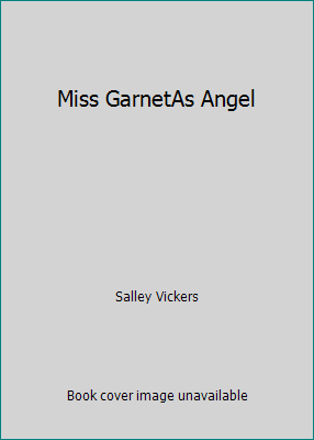 Miss GarnetAs Angel 0754016862 Book Cover