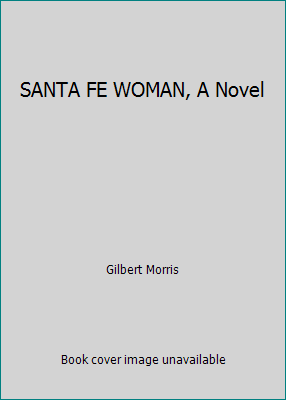 SANTA FE WOMAN, A Novel 0739480952 Book Cover