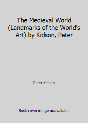 The Medieval World (Landmarks of the World's Ar... B001NGC2Q0 Book Cover