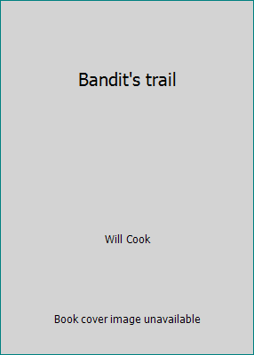 Bandit's trail 038502780X Book Cover