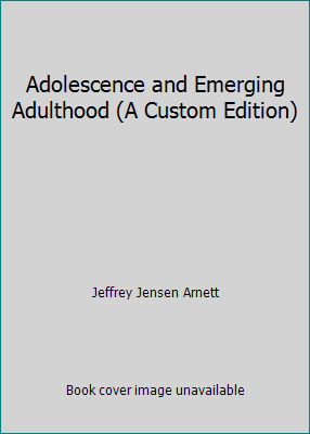 Adolescence and Emerging Adulthood (A Custom Ed... 053672671X Book Cover