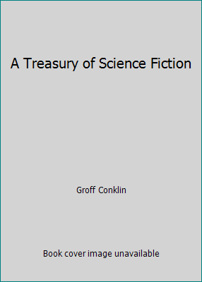 A Treasury of Science Fiction B0010EDB0Q Book Cover