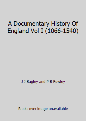 A Documentary History Of England Vol I (1066-1540) B00519CJ18 Book Cover
